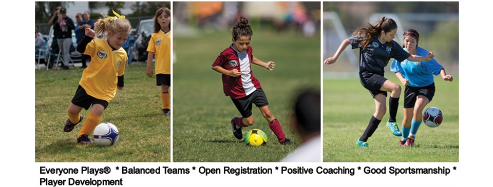 Everyone Plays - Balanced Teams - Open Registration - Positive Coaching - Good Sportsmanship - Player Development